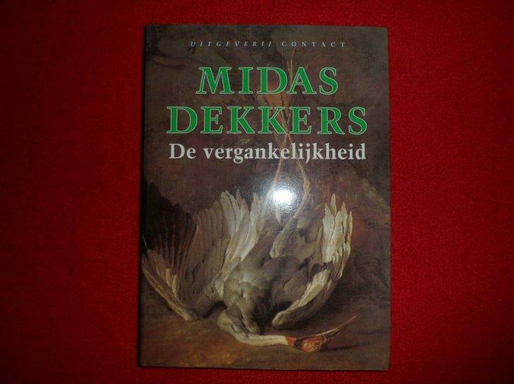 Midas Dekkers: De vergankelijkheid, Boeken, Ophalen of Verzenden, Gelezen, Midas Dekkers