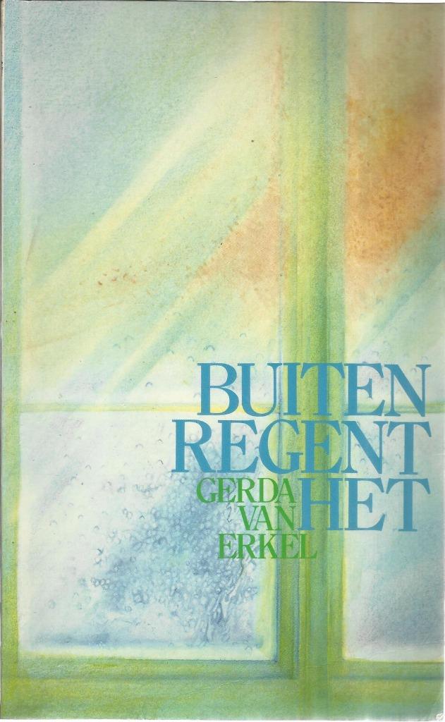 BUITEN REGENT HET - GERDA VAN ERKEL, Enlèvement ou Envoi, Belgique, Utilisé, GERDA VAN ERKEL