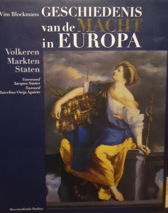 Geschiedenis van de macht in Europa. Volkeren markten staten, Boeken, Ophalen of Verzenden