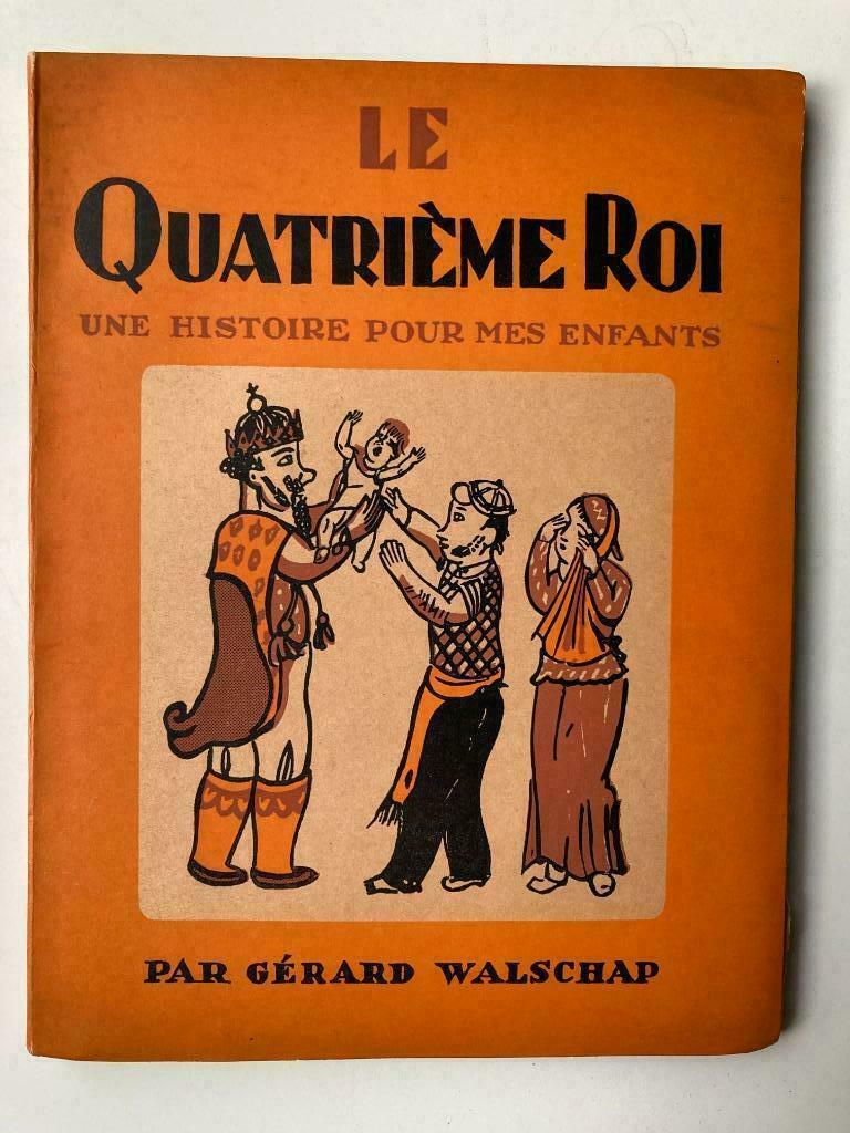 Le Quatrième Roi - Gérard Walschap (Edgard Tytgat), Boeken, Ophalen of Verzenden