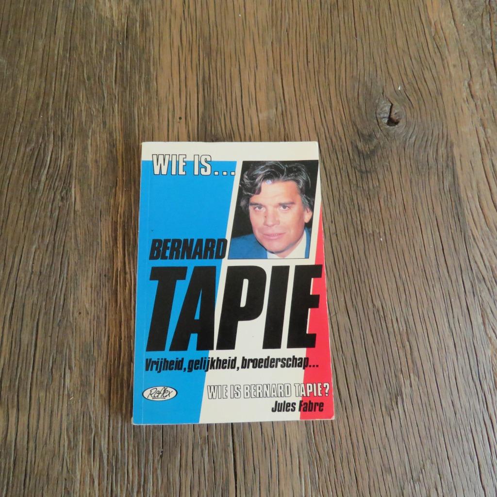 Bernard Tapie Vrijheid, gelijkheid, broederschap Jules Fabre, Ophalen of Verzenden, Politiek