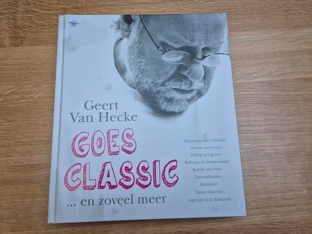 Dirk De Mesmaeker - Geert Van Hecke goes classic, Boeken, Kookboeken, Ophalen of Verzenden, Zo goed als nieuw, Dirk De Mesmaeker