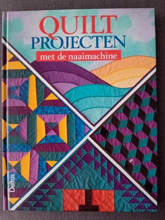 Quiltprojecten met de naaimachine, Boeken, Ophalen of Verzenden, Zo goed als nieuw