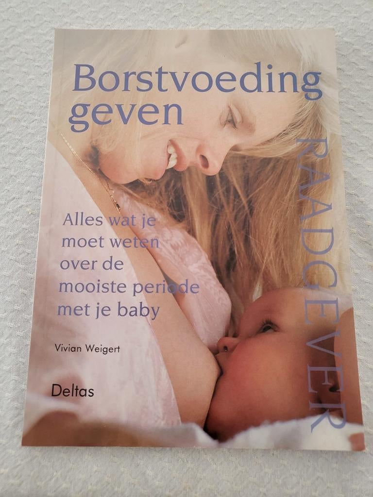 Borstvoeding geven Raadgever *Nieuwstaat*, Boeken, Ophalen of Verzenden, Zo goed als nieuw