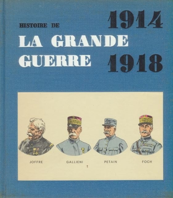 (a685) Histoire de La Grande Guerre 1914-1918, Ophalen of Verzenden, Gelezen