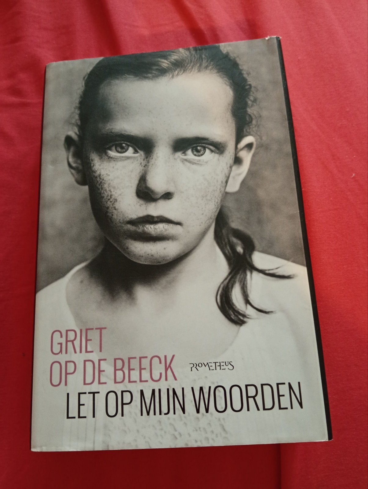 Griet Op de Beeck - Let op mijn woorden, Ophalen of Verzenden, Griet Op de Beeck