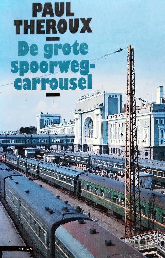 Grote Spoorwegcarrousel, Boeken, Reisverhalen, Azië, Ophalen of Verzenden