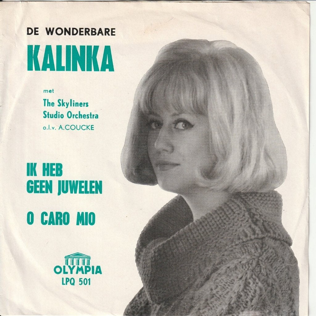 Kalinka - Ik heb geen juwelen / O caro mio, En néerlandais, 7 inch, Comme neuf, Pochette photo