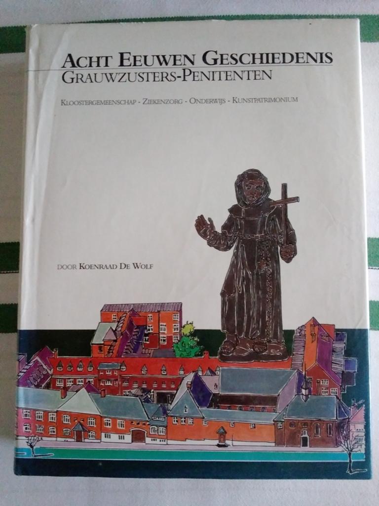 Boek: Acht Eeuwen Geschiedenis Grauwzusters-Penitenten, Ophalen