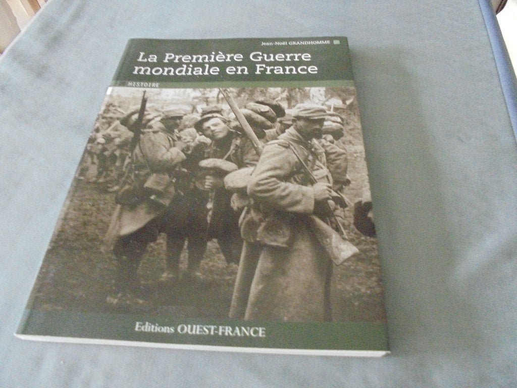 LA PREMIERE GUERRE MONDIALE EN FRANCE, Neuf, Enlèvement ou Envoi, Avant 1940, Armée de terre