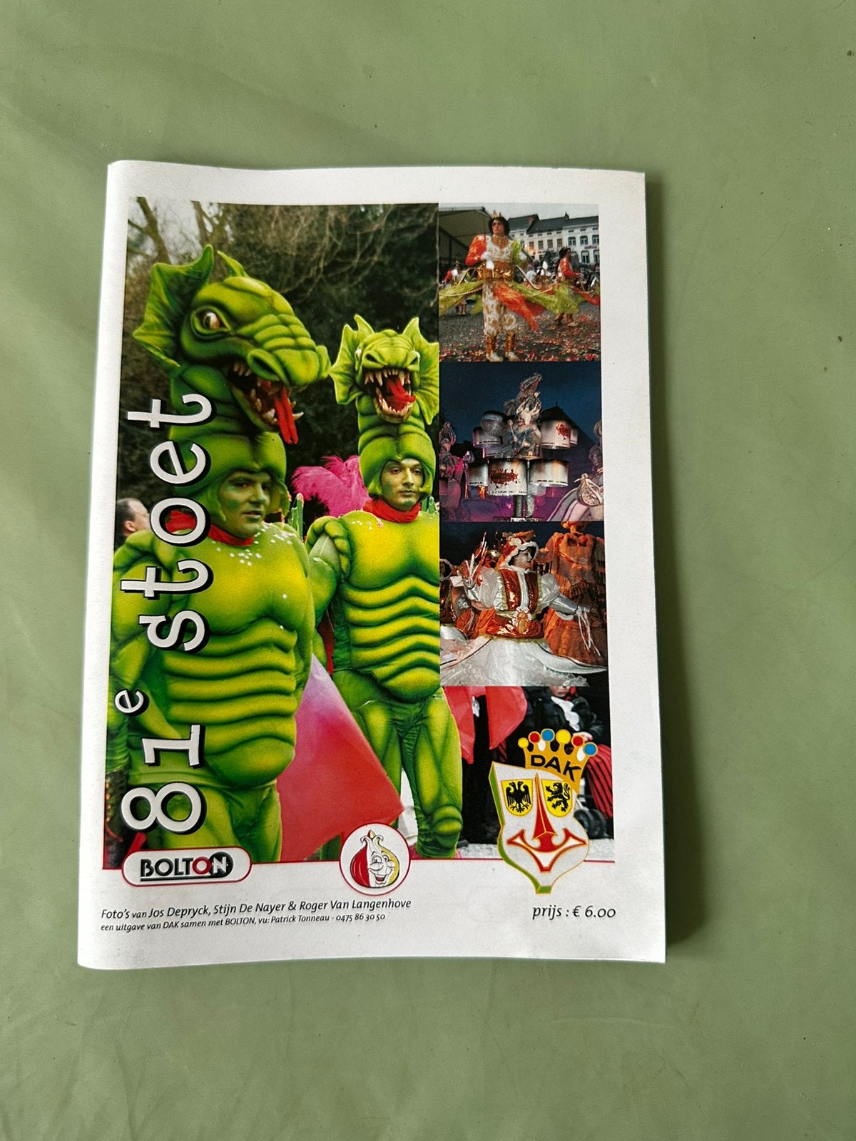 Aalst Oilsjt Carnaval, Ophalen, Zo goed als nieuw
