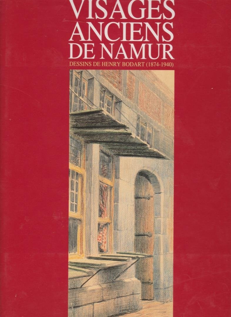 Visages anciens de Namur : Dessins de Henry Bodart, Ophalen of Verzenden, Gelezen