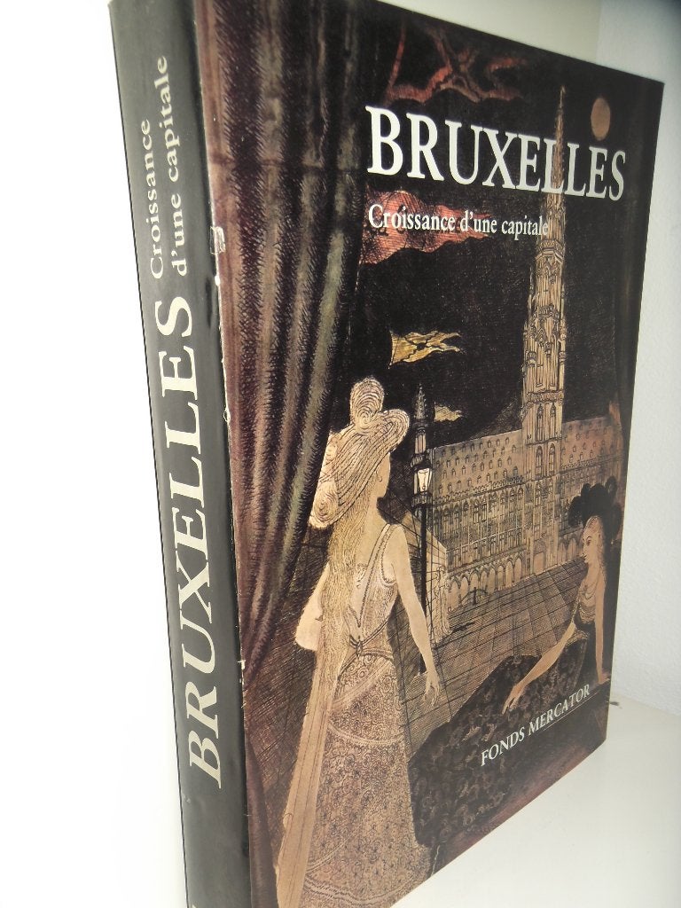 Bruxelles. Croissance d'une capitale, Enlèvement ou Envoi