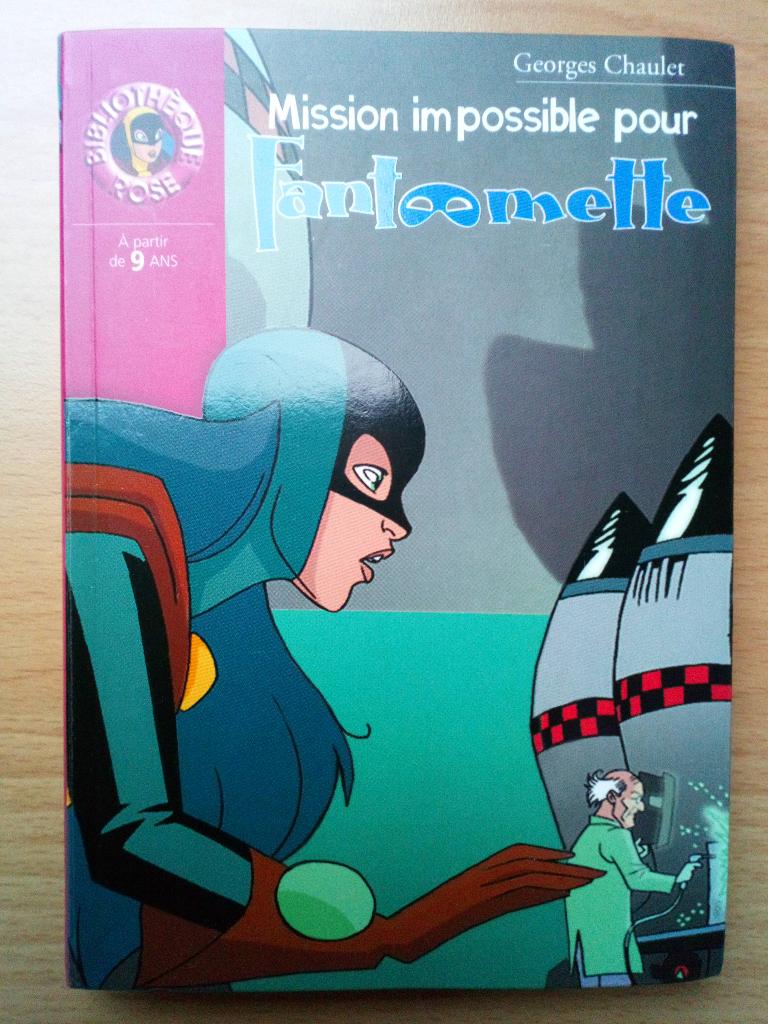 Mission Impossible voor Fantomette Georges Chaulet, Ophalen of Verzenden, Gelezen, Georges Chaulet