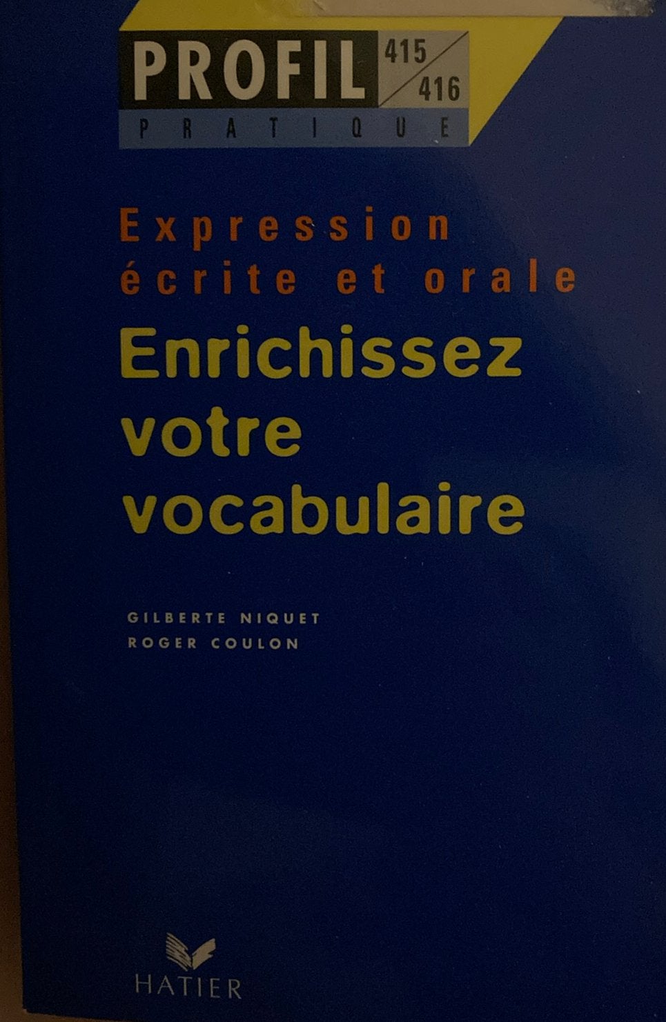 Enrichissez votre vocabulaire expression écrite et orale, Boeken, Taal | Frans, Ophalen of Verzenden, Zo goed als nieuw