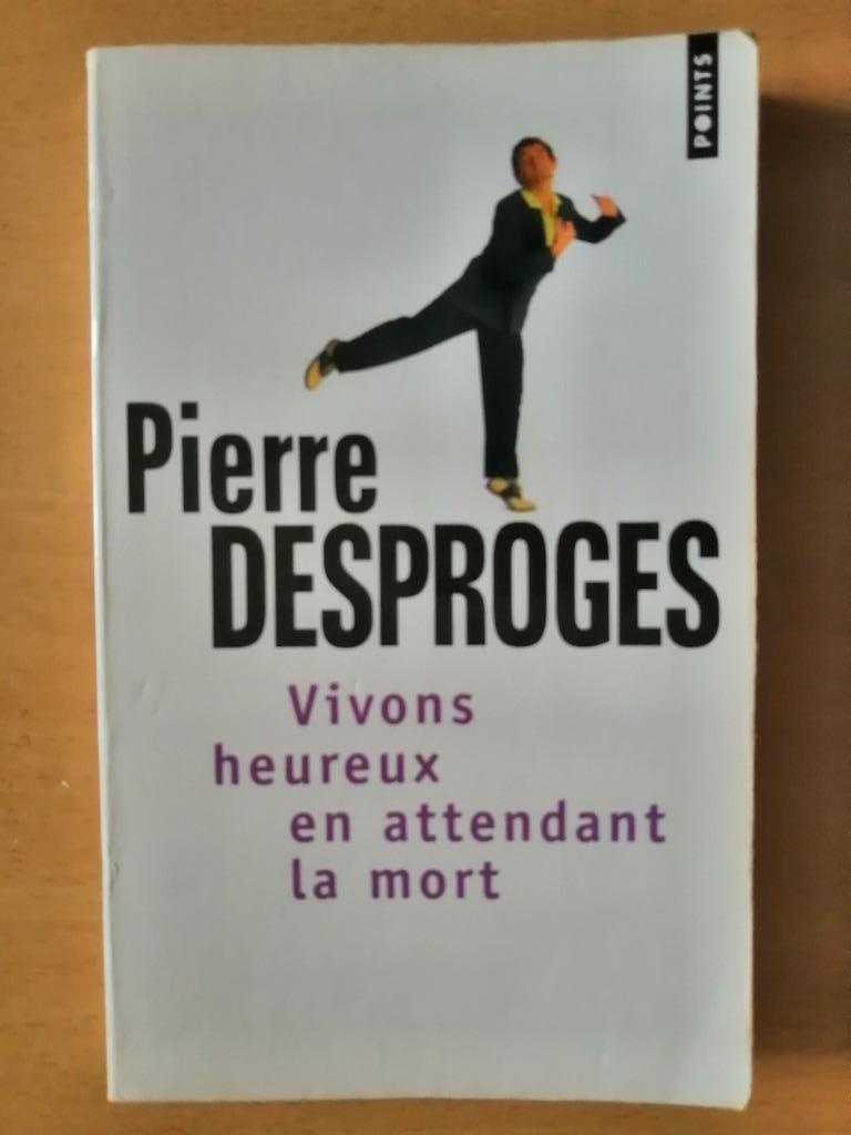 Vivons heureux en attendant la mort de Pierre Desproges, Enlèvement ou Envoi