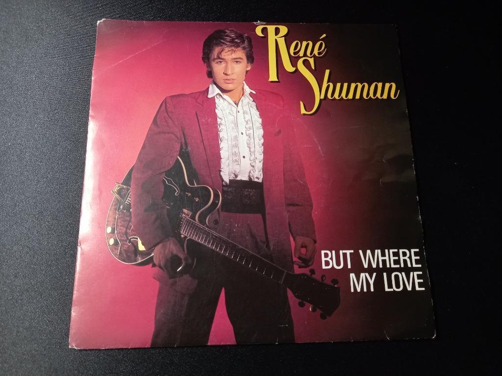 René Shuman ‎– But Where My Love '7 = Mint, Cd's en Dvd's, Ophalen of Verzenden, Zo goed als nieuw, Pop