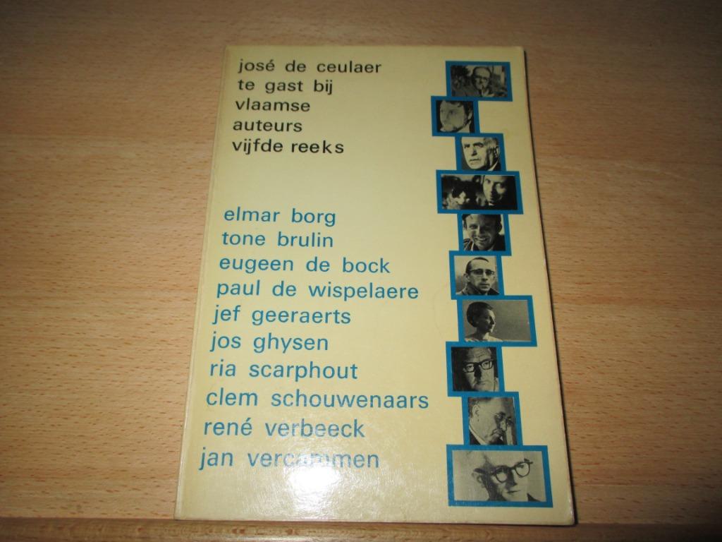 Te gast bij Vlaamse auteurs vijfde reeks - José DE CEULAER, België, Ophalen of Verzenden, Zo goed als nieuw, José DE CEULAER