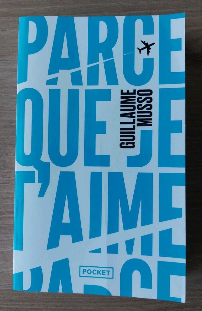 BOEK - PARCE QUE JE T'AIME - GUILLAUME MUSSO, Ophalen of Verzenden, Zo goed als nieuw, Frans