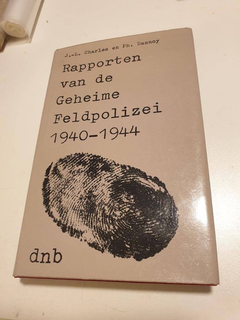 Rapporten vd Geheime Feldpolizei 1940 - 1944  OORLOGSBOEK, Enlèvement ou Envoi