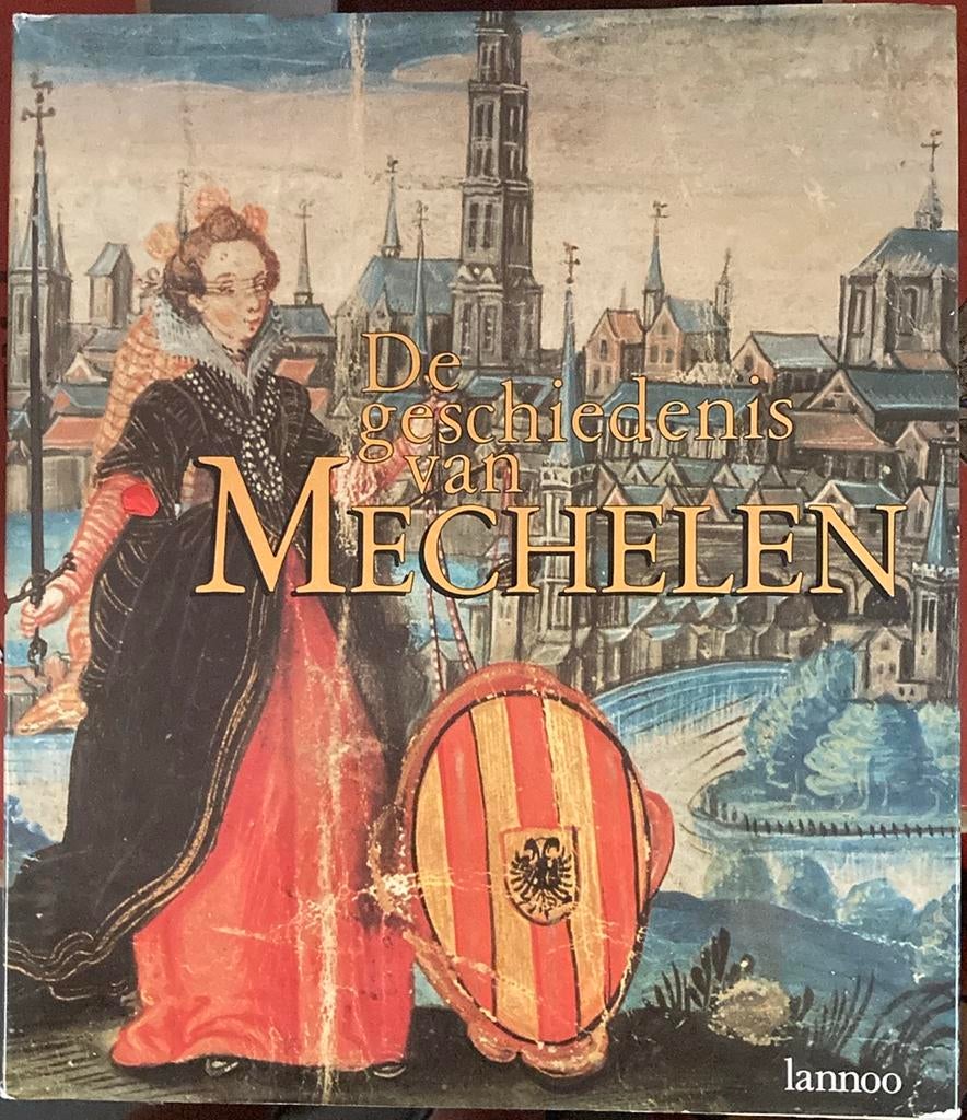De geschiedenis van Mechelen, Boeken, Geschiedenis | Stad en Regio, Ophalen of Verzenden