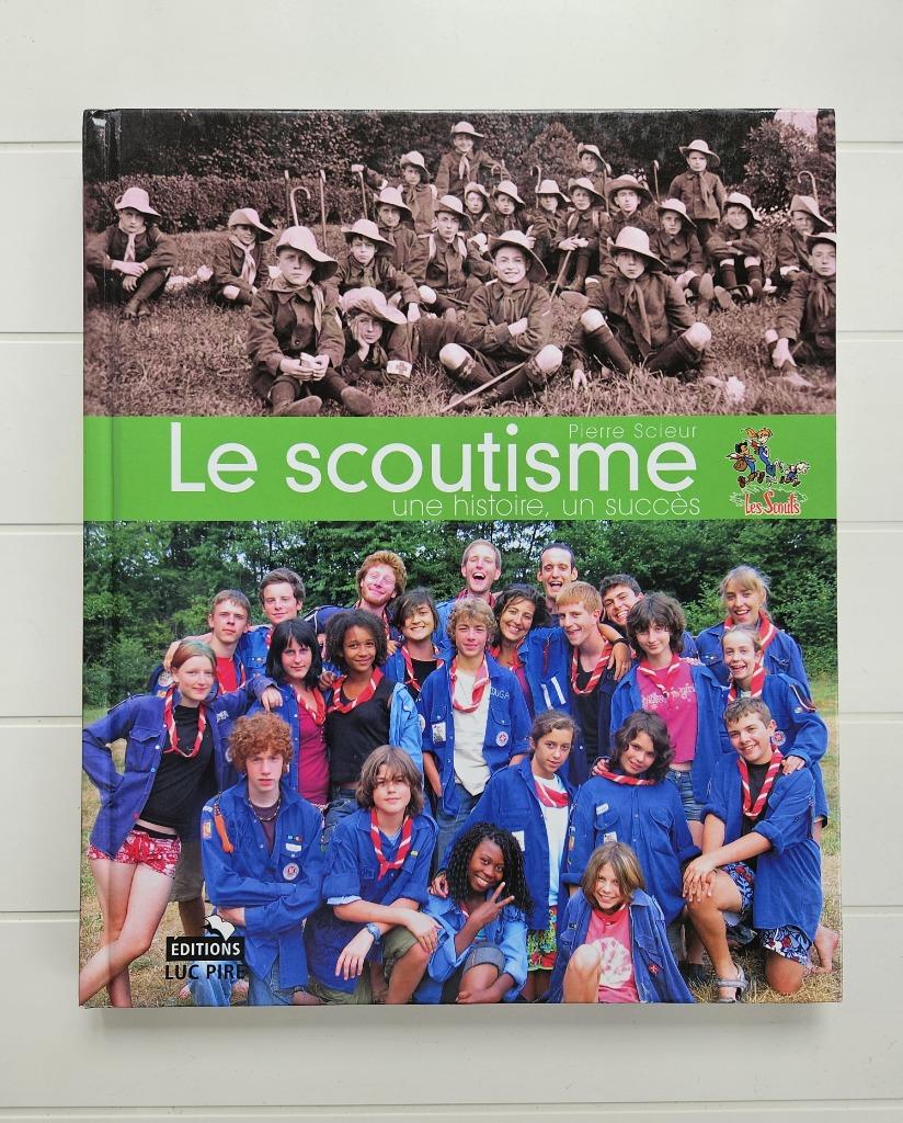 Le scoutisme : Une histoire, un succès, Livres, Histoire mondiale, Comme neuf, Enlèvement ou Envoi