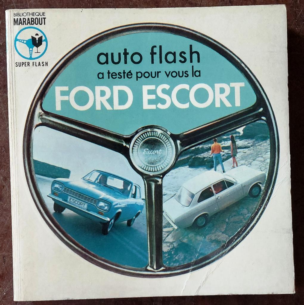Marabout auto flash a testé pour vous la Ford Escort, Ophalen of Verzenden, Zo goed als nieuw, Divers auteurs