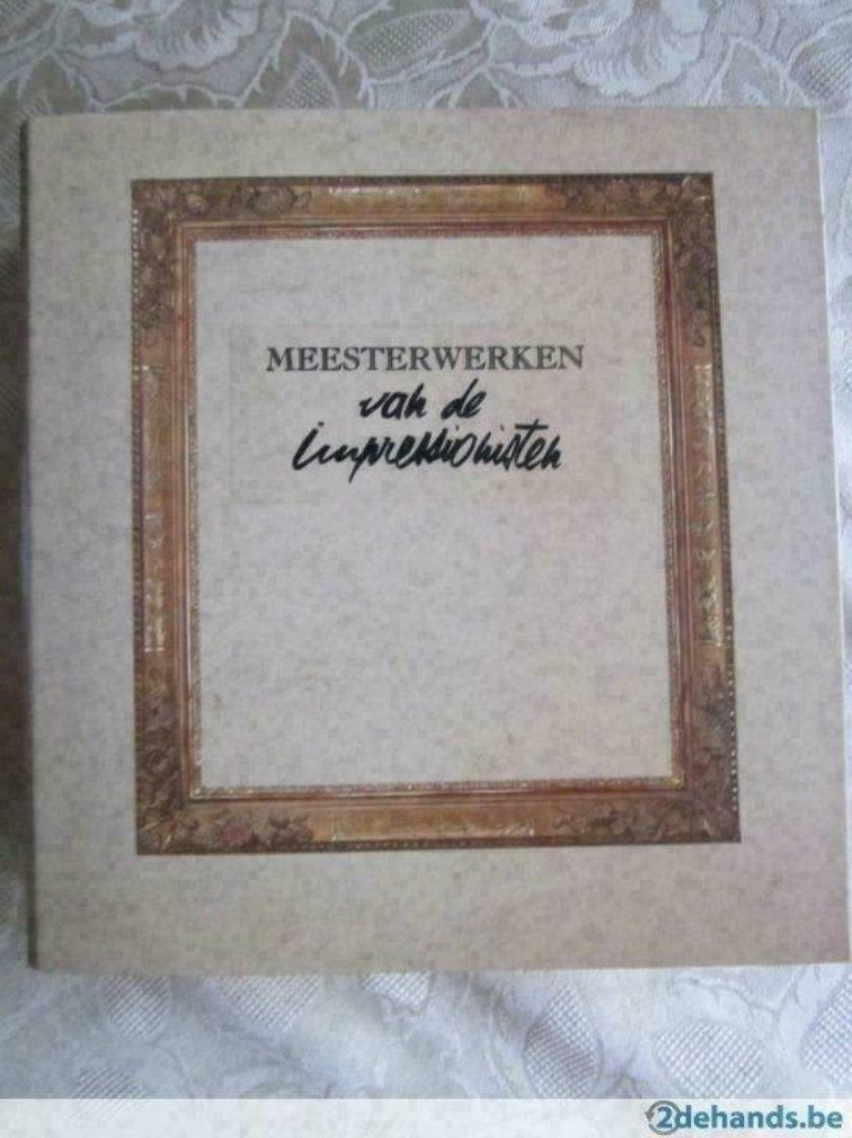 Meesterewerken van de impressionisten, Ophalen of Verzenden, Zo goed als nieuw, Schilder- en Tekenkunst