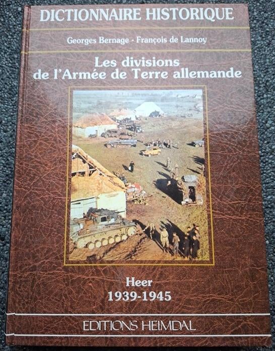 Les divisions de l'armée de Terre Allemande (Heimdal), Livres, Georges Bernage, Enlèvement ou Envoi, Deuxième Guerre mondiale