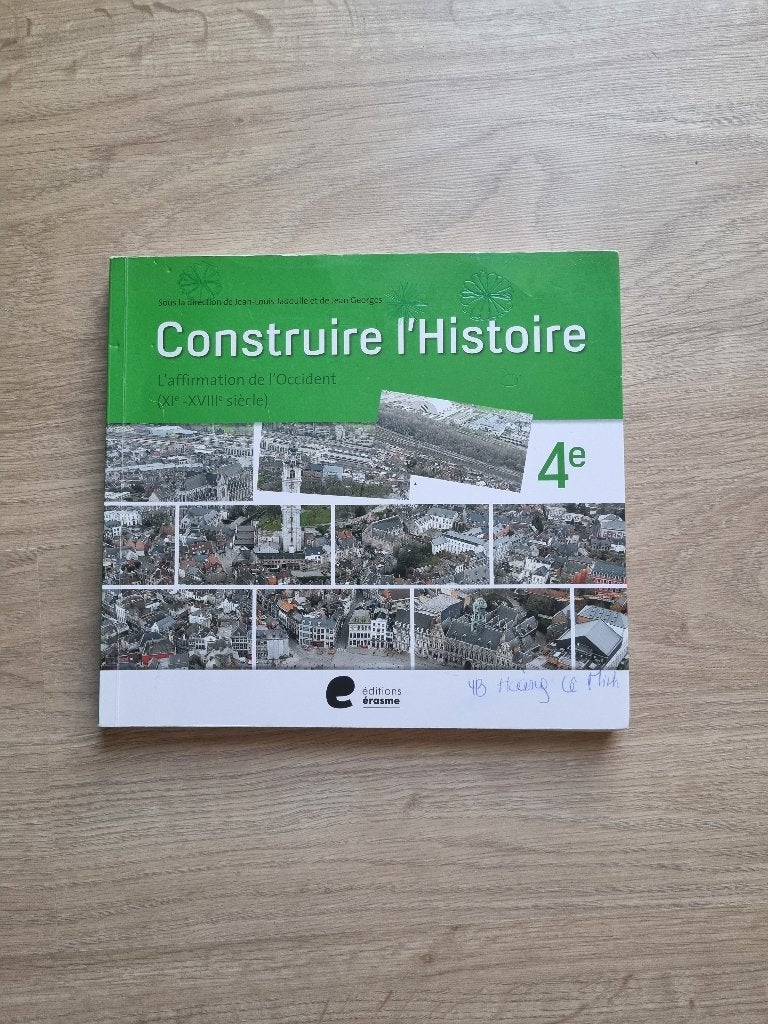 Construire l'Histoire 4e secondaire - Éditions Erasme, Livres, Livres scolaires, Histoire, Editions erasme, Enlèvement, Utilisé