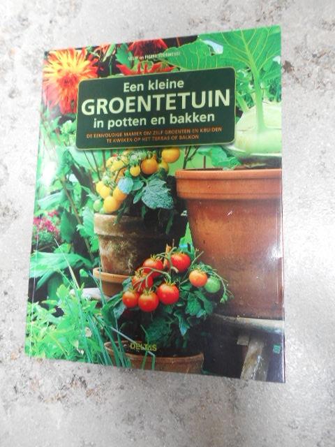 Een kleine groentetuin in potten en bakken, Boeken, Wonen en Tuinieren, Ophalen of Verzenden, Zo goed als nieuw