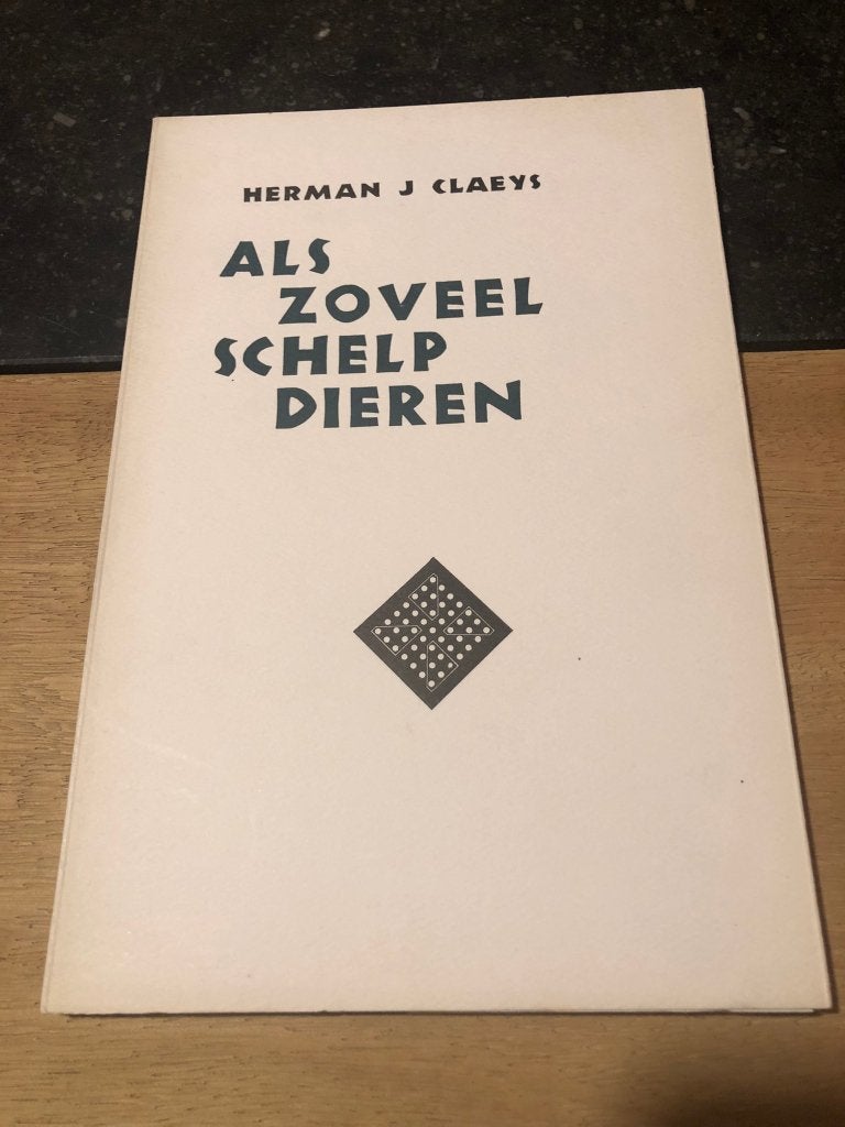 Als zoveel schelp dieren - Herman J. Claeys, Boeken, Herman J. Claeys, Ophalen of Verzenden, Zo goed als nieuw, Eén auteur