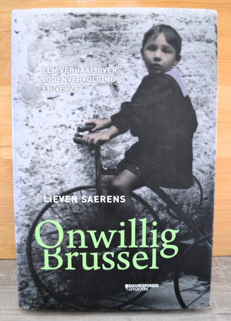 Onwillig Brussel. Jodenvervolging en verzet. Lieven Saerens, Livres, Enlèvement ou Envoi, Deuxième Guerre mondiale, Comme neuf
