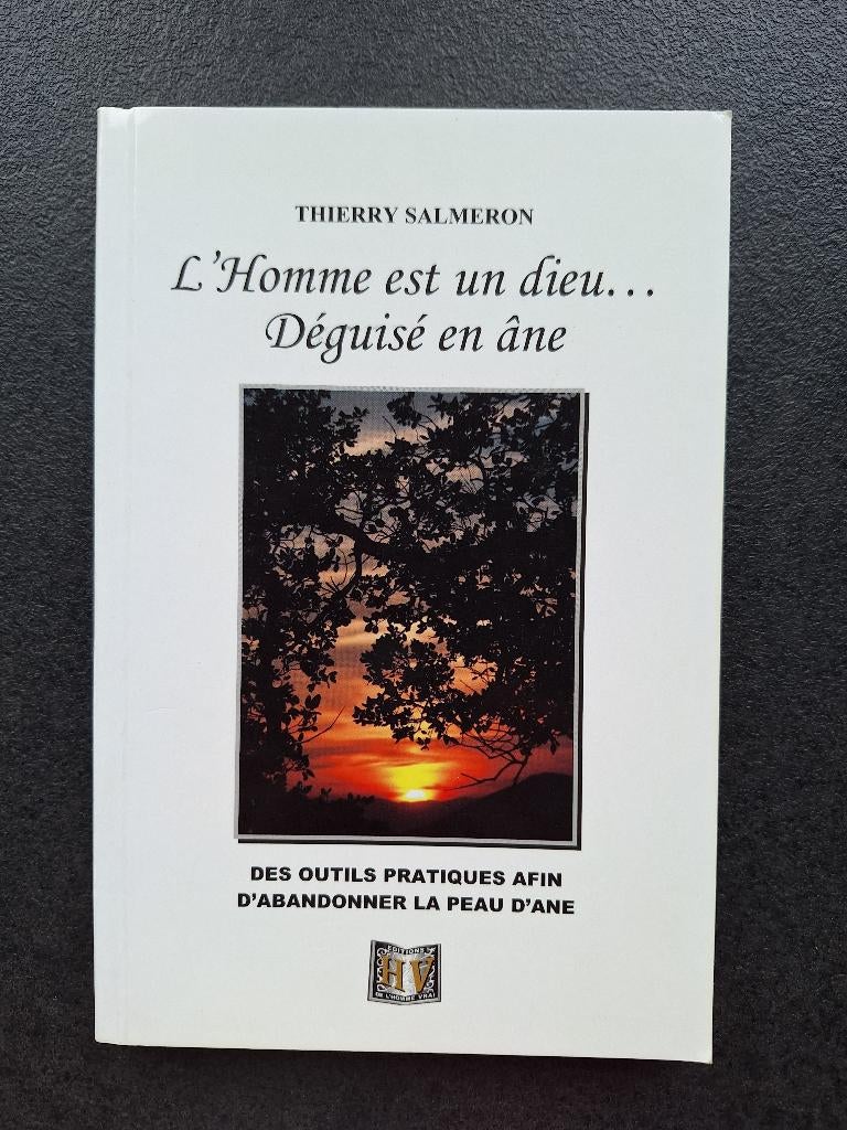 L'homme est un dieu déguisé en âne - Thierry Salmeron, Utilisé, Thierry Salmeron, Psychologie du développement, Enlèvement