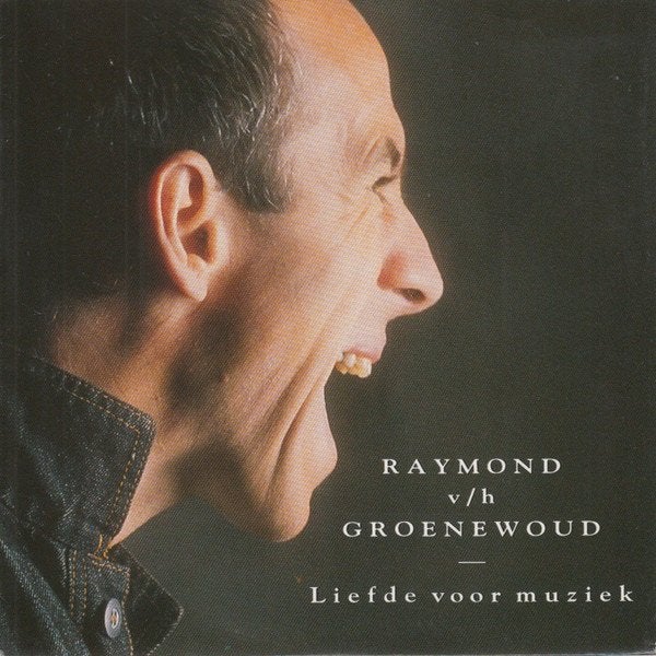 7" Raymond v/h Groenewoud  – Liefde Voor Muziek, Ophalen of Verzenden, Gebruikt, 7 inch, Nederlandstalig