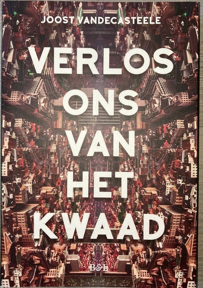 Verlos ons van het kwaad- Joost Vandecasteele, Boeken, Ophalen of Verzenden, Zo goed als nieuw