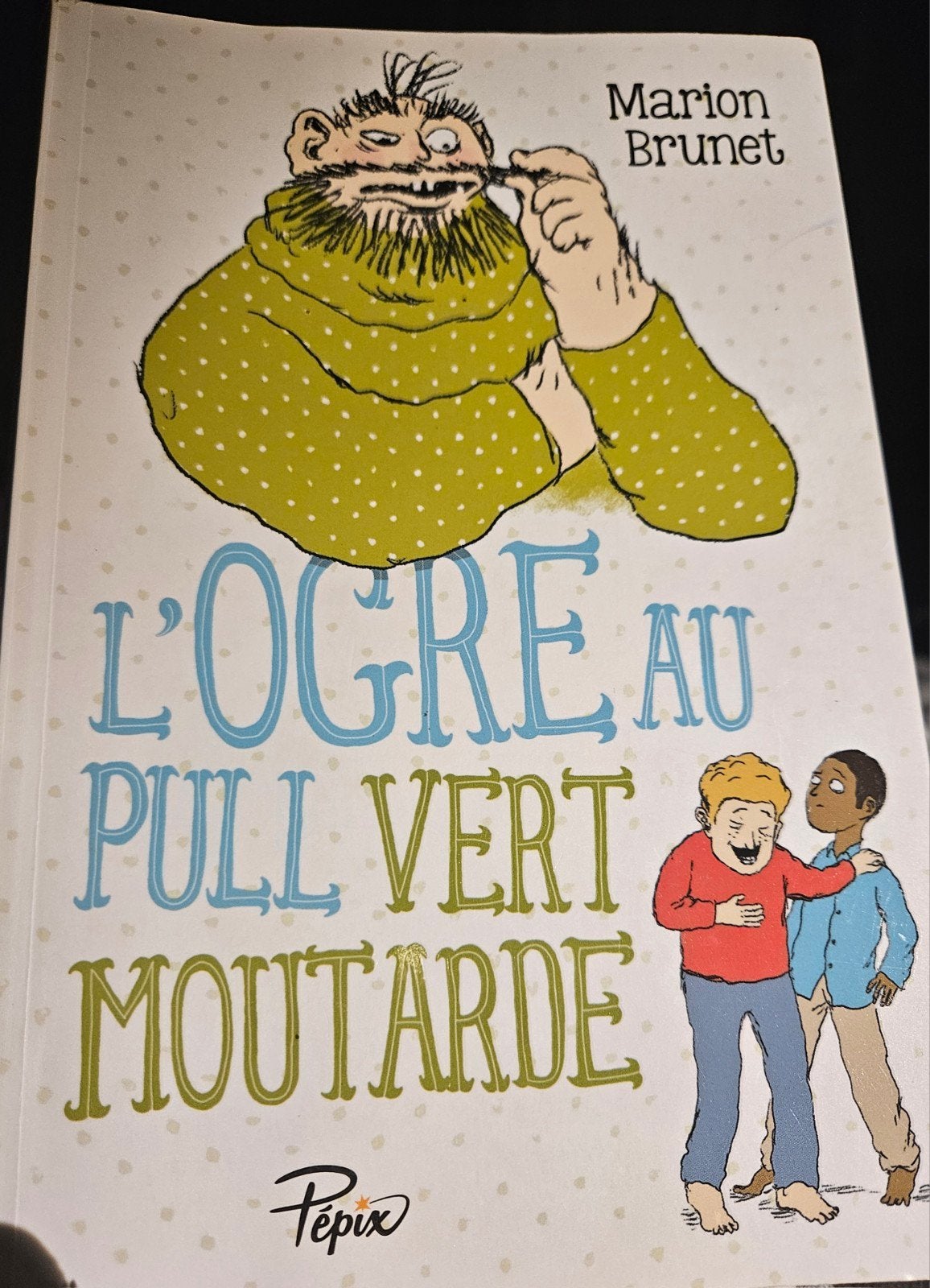 L'ogre au pull vert moutarde. Marion Brunet, Enlèvement
