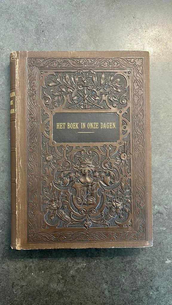 Het Boek in Onze Dagen (1892) – R. van der Meulen, Antiek en Kunst, Ophalen