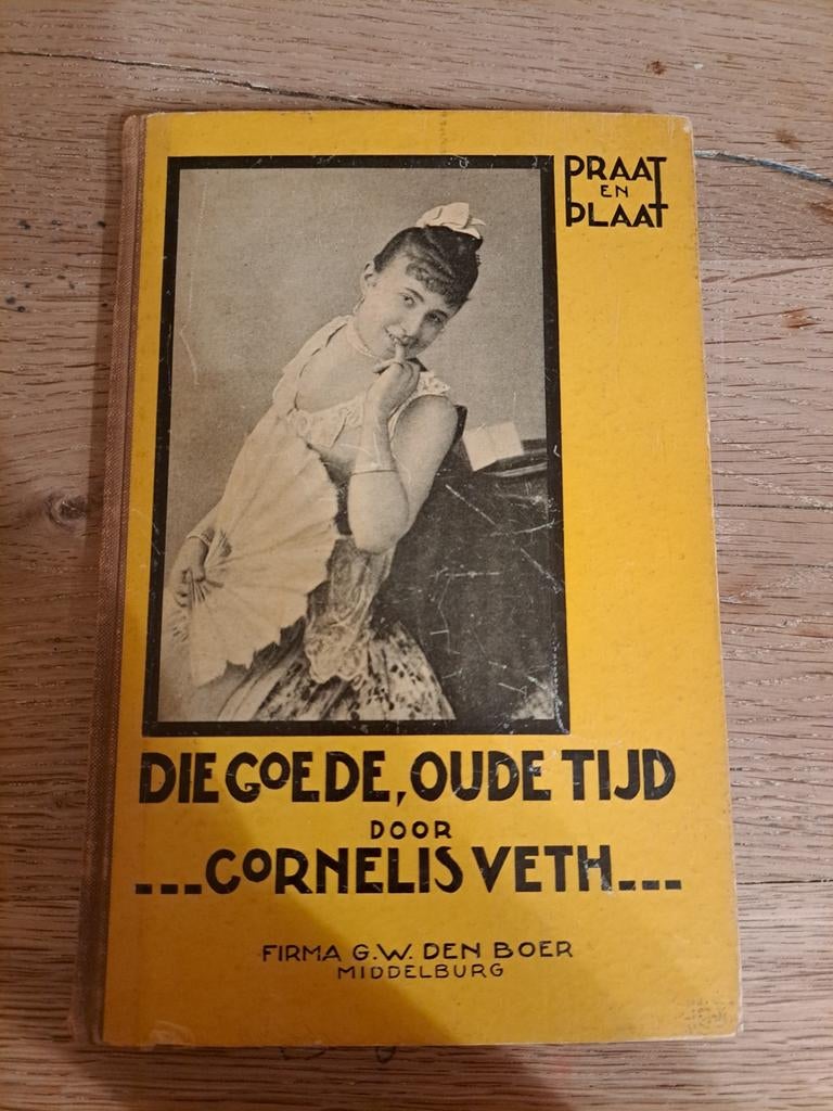 Die goede oude tijd van Cornelis Veth, Enlèvement ou Envoi, Utilisé, Cornelis Veth