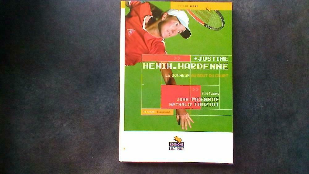 130) Justine Henin "le bonheur au bout du cour", Enlèvement, Neuf