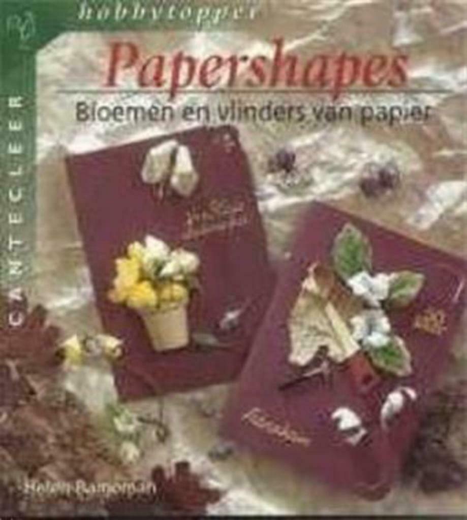 Papershapes, bloemen en vlinders van papier, Ophalen of Verzenden, Gelezen, Scrapbooking en Knutselen