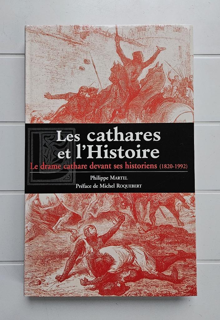 De katharen en geschiedenis: 1820-1992, Ophalen of Verzenden, Gelezen, Philippe Martel
