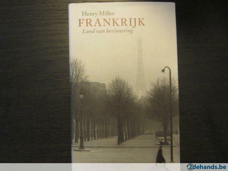 Frankrijk- Land van herinnering-Henry Miller, Ophalen of Verzenden, Gelezen