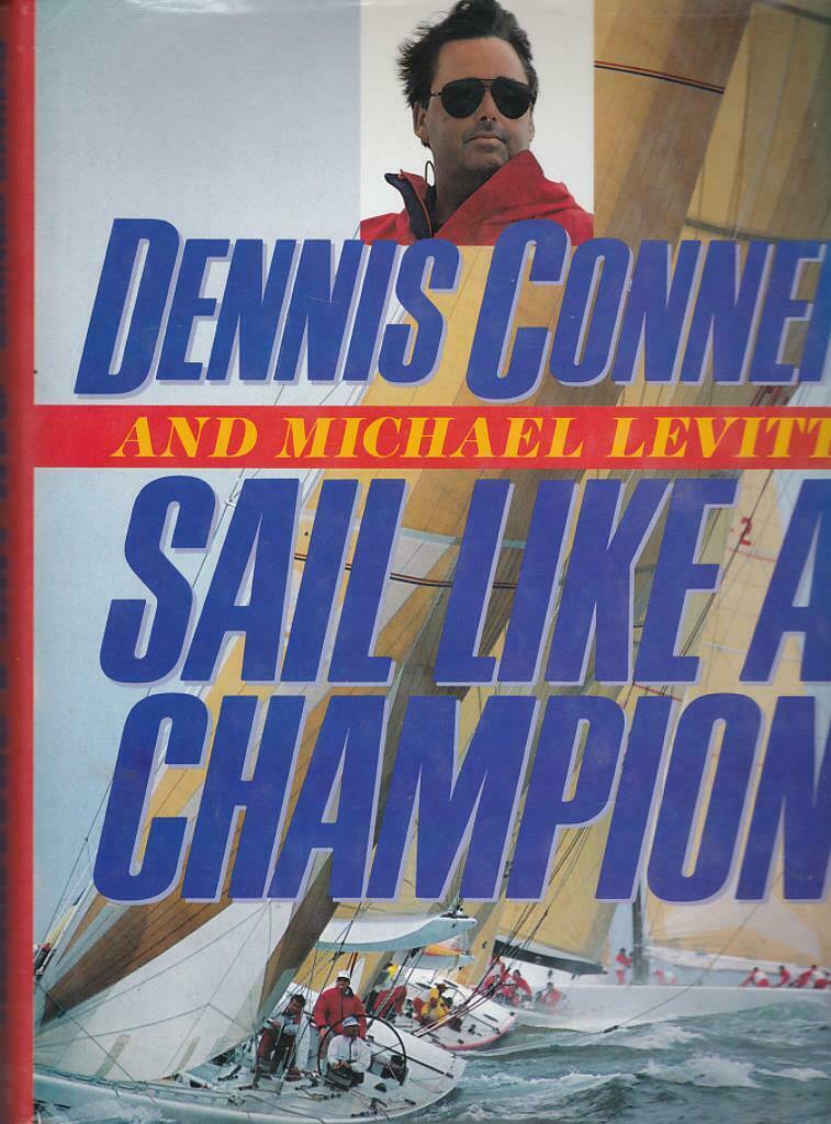 Dennis Conner and Michael Levitt, Sail Like a Champion., Enlèvement ou Envoi, Neuf, Sport nautique et Pêche