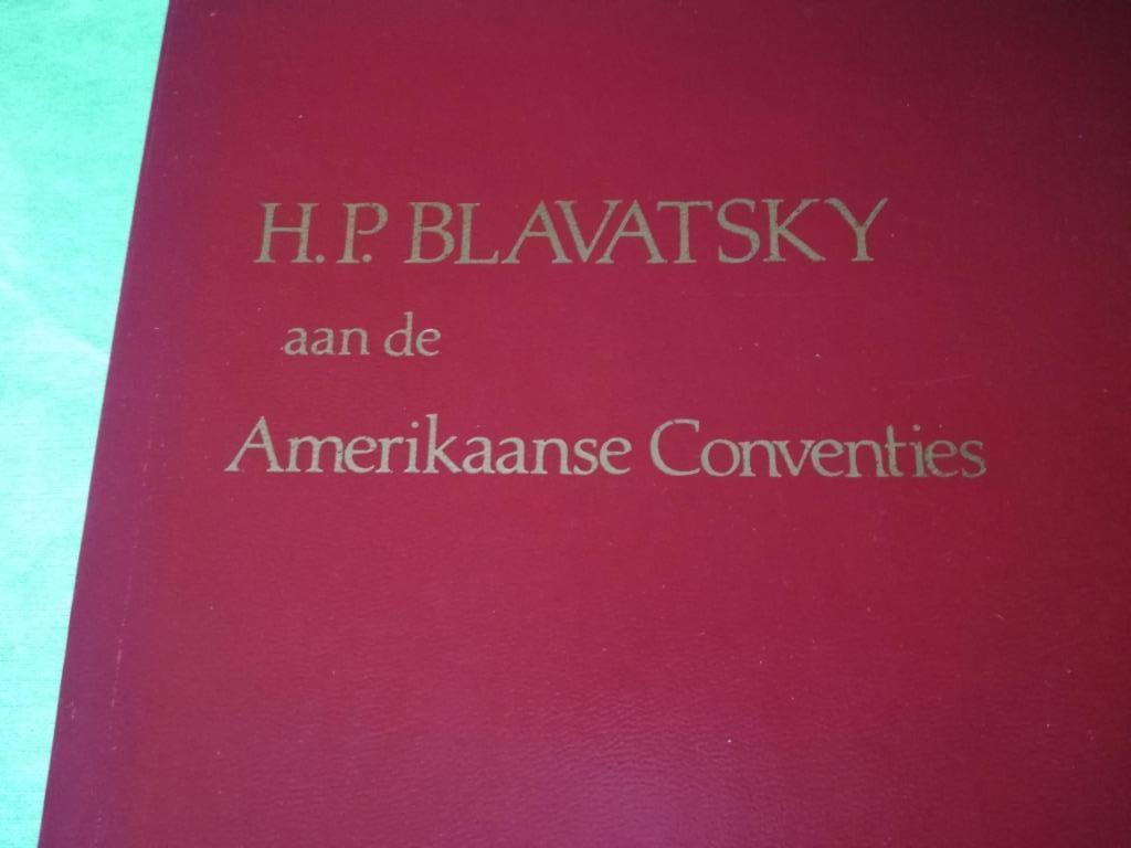 H.P. Blavatsky aan de Amerikaanse Conventies,, Ophalen of Verzenden, Zo goed als nieuw, H.P. Blavatsky