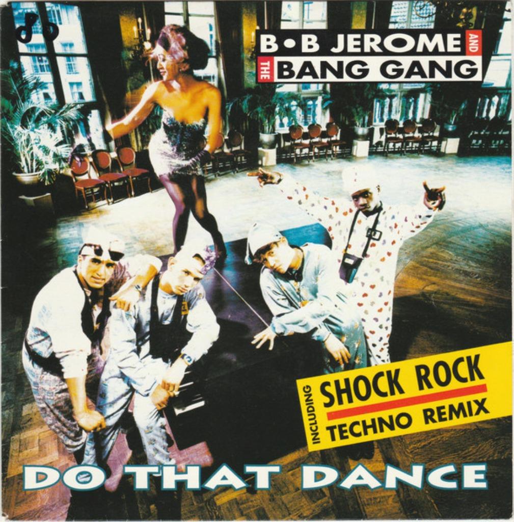 B.B. Jerome & The Bang Gang - Do That Dance, Enlèvement ou Envoi, Comme neuf