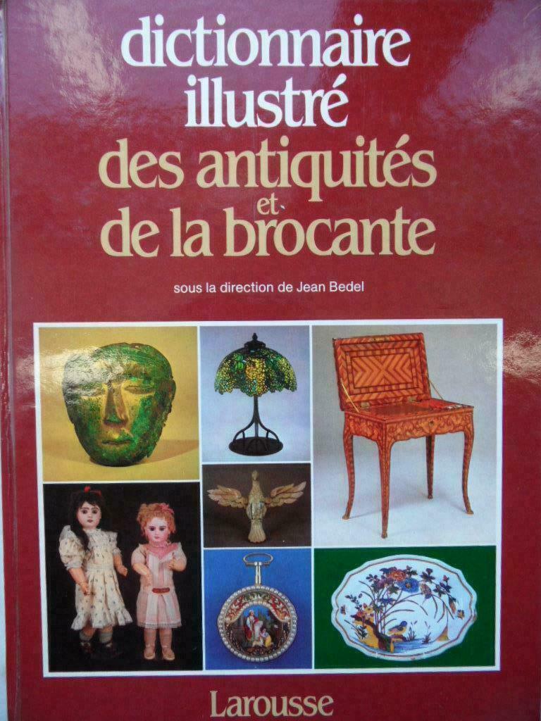 Dictionnaire illustré des antiquités et de la brocante, Enlèvement ou Envoi, Comme neuf, Autres sujets/thèmes