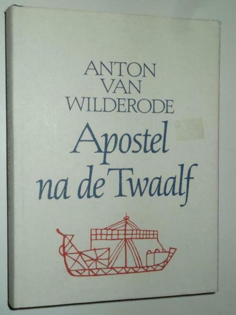 Anton van Wilderode - Apostel na de twaalf, Boeken, Ophalen of Verzenden, Nieuw, België