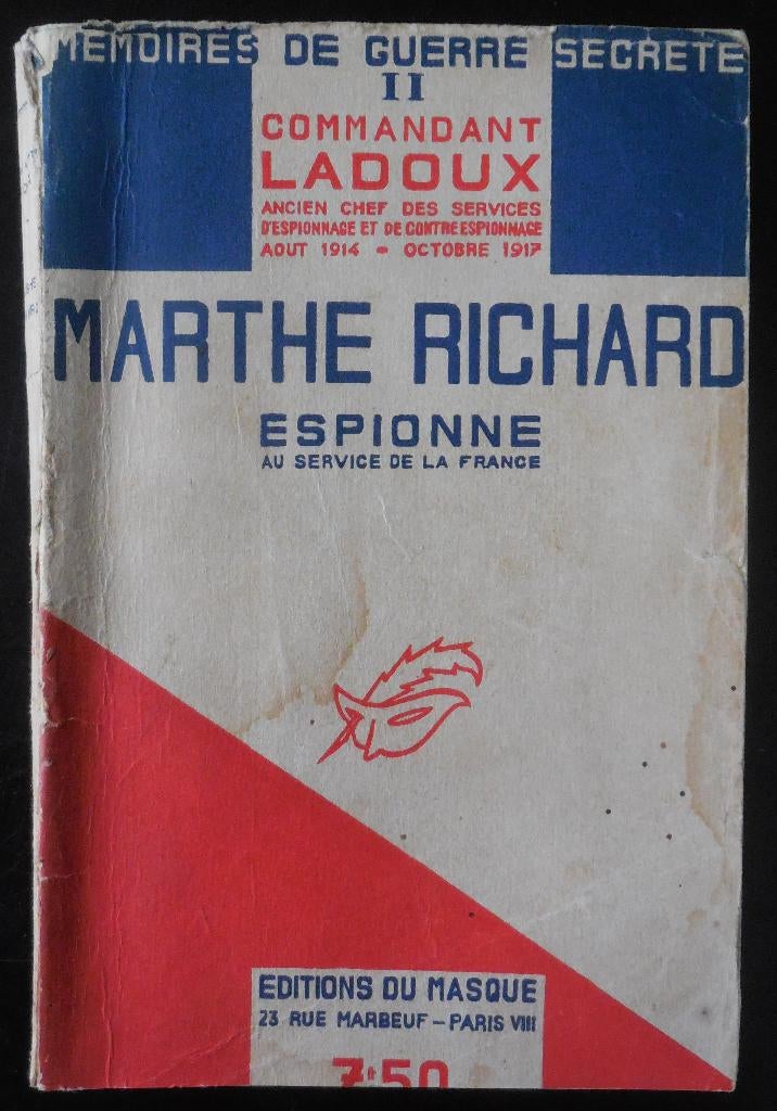 Marthe Richard espionne - Comd. Ladoux - 1932, Enlèvement ou Envoi