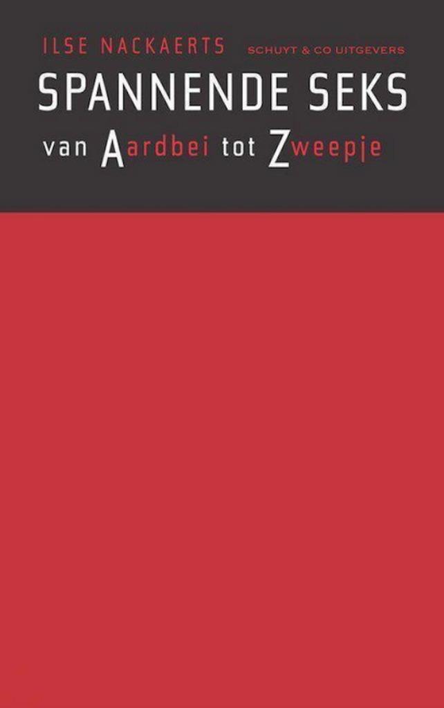 Spannende seks / Ilse Nackaerts, Ophalen of Verzenden, Zo goed als nieuw